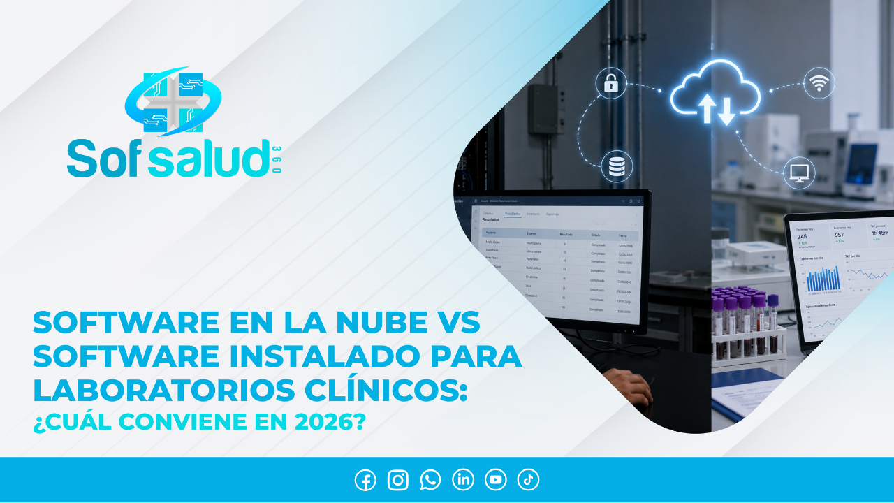 Software en la nube vs software instalado para laboratorios clínicos: ¿cuál conviene en 2026?